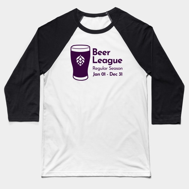 Beer League Regular Season Baseball T-Shirt by TKsuited